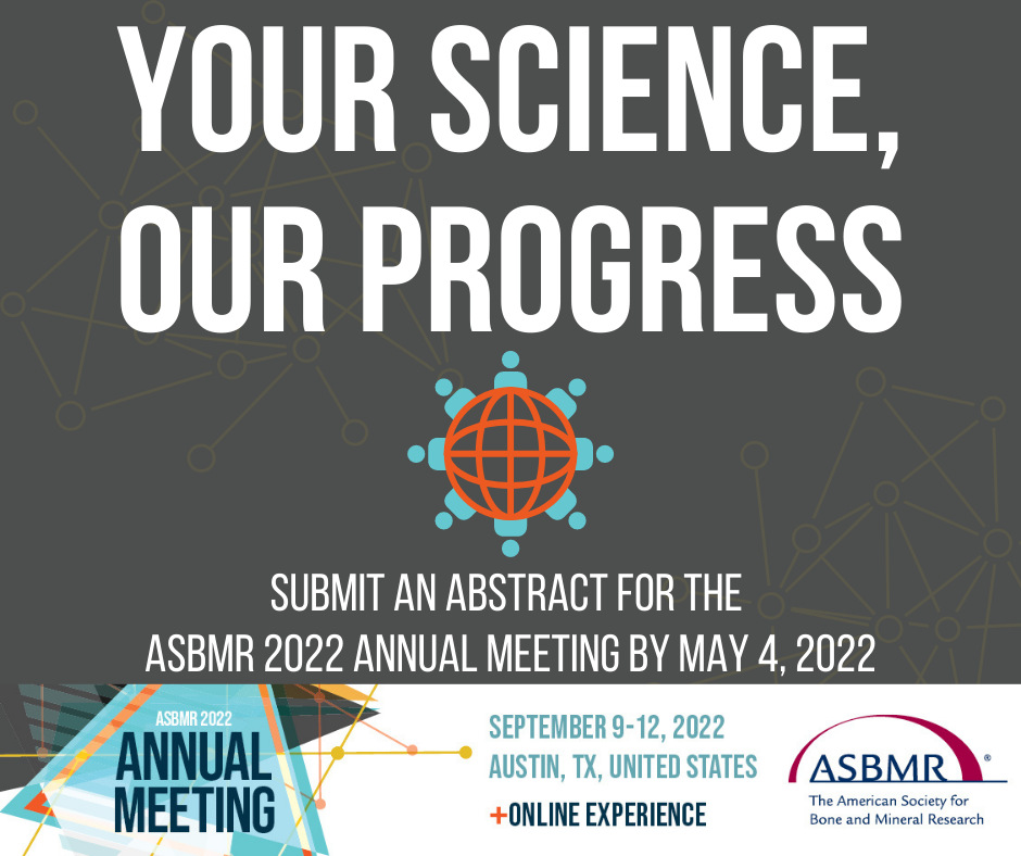 Abstracts Volunteer Toolkit American Society for Bone and Mineral